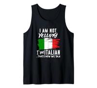 Not Yelling Im Italian Thats How We Talk Funny Italian Italy Tank Top