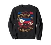 Not Yelling This Is How Filipino Girls Talk Pinay Sweatshirt
