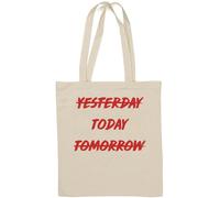 Not Yesterday Not Tomorrow Do It Today Natural Cotton Tote Bag White