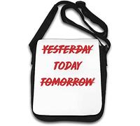 Not Yesterday Not Tomorrow Do It Today Shoulder Bag White