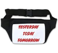Not Yesterday Not Tomorrow Do It Today Waist Bag Fanny Pack White
