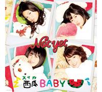 Not Yet - Suika Baby (Type D) (CONNECTING CARD+EVENT TICKET+PHOTO) [Japan CD] COCA-16616