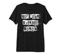 Not Your Average Moron Premium T-Shirt