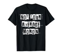 Not Your Average Moron T-Shirt