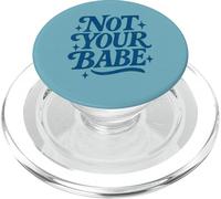 Not Your Babe Retro Feminist Bold Attitude Statement Design PopSockets PopGrip for MagSafe