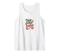 Not Your Babe Retro Feminist Bold Attitude Statement Design Tank Top