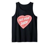 Not Your Baby! Feminist Message Tank Top