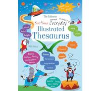Not-Your-Everyday Thesaurus (Illustrated Dictionaries and Thesauruses)