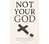 Not Your God: How Christian apologists are disproving their own God.