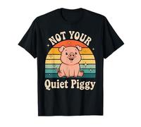 Not Your Quiet Piggy Cute Sitting Pig T-Shirt