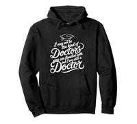 Not Your Typical Doctor But Still A Doctor ---- Pullover Hoodie