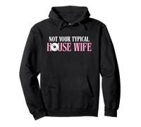 Not Your Typical House Wife - House Music EDM Pullover Hoodie