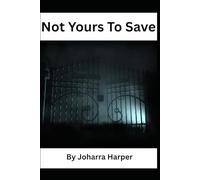 Not Yours To Save (The Realm of Monsters)