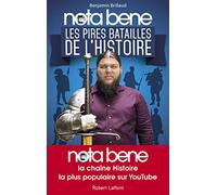 Nota Bene: les pires batailles de l'Histoire