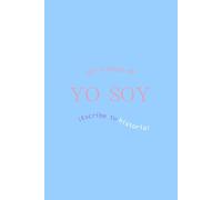 Nota Para Mí: YO SOY (Edición Estándar): ¡Escribe Tu Historia!