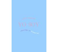 Nota Para Mí: YO SOY (Edición Premium): ¡Escribe Tu Historia!
