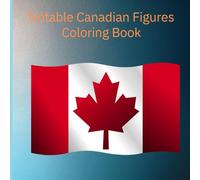 Notable Canadian Figures Coloring Book
