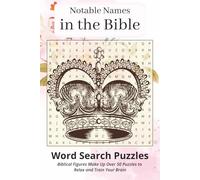 Notable Names in the Bible Word Search Puzzle Book: Word Searches With Easy to Read Print About Bible Names, Biblical Figures | 6x9 inches | 110 ... For Vacations, Holidays, Free Time