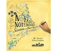 Notable Notebooks: Scientists and Their Writings