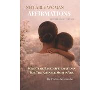 Notable Woman Affirmations: Motherhood Edition