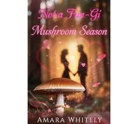 NotAFunGi: Mushroom Season (Slow Burn Hearts Series)