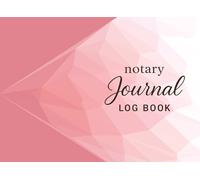 Notary Journal Log Book: One Entry Per Page, Pink Notary Public Record Book, 8x6 in, 238 Entries for Notarial Acts