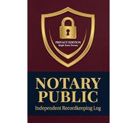 Notary Public Record Journal: Professional Single-Entry Logbook for Signing Agents with Privacy Shield Layout | 100 Secure Entries with Thumbprint Pad Space & Credible Witness Fields