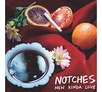 Notches - New Kinda Love / Almost Ruined Everything