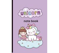 Note book: Cute Unicorn note book journal