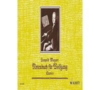 Notebook for Wolfgang: A Selection of the Easiest Pieces