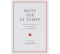 Note sur le temps: Essai sur les raisons de la mémoire et de l'espérance