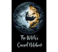 Notebook - 180 pages: The Witch's Cursed Notebook - Softcover Creative Notebook