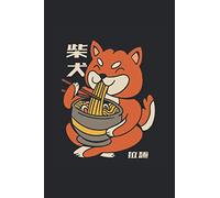 Notebook: 6 x 9 inches, 120 Lined Pages | Journal, Diary | Design: Shiba Inu Dog Ramen Food Animals Cartoon