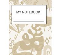 NOTEBOOK: A Simple Notebook for notes, Ideas and Thoughts