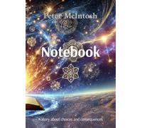 Notebook: A story about choices and consequences (Ellie & Friends)