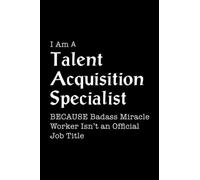 Notebook A Talent Acquisition Specialist: 6" x 9", over 100 pages / Lined Journal,Meeting,Planner,Meal,Pocket,Organizer,Monthly