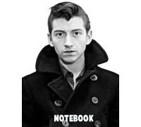 Notebook : Alex Turner Wile Ruled 100 Pages for School Home or Work - Christmas , Thankgiving Notebook Gift Ideas #33