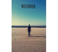Notebook: Anthony Gormley Iron Men on Crosby beach Liverpool UK: Lined notebook with Anthony Gormley's Iron Men on on the cover.
