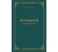 Notebook ART-Déco 16.7: Elegantes Design-Notizbuch Art Déco Edition G. Carlison Notebook Series