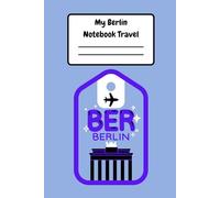 Notebook Berlin - Lined Notebook: Perfect School Notebook & Travel Souvenir Gift | 120 Lined Pages for Notes and Daily Writing