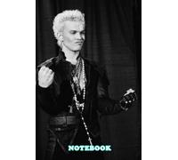 Notebook : Billy Idol Blank Lined Journal Notebook to Write Down Things, Thankgiving Notebook , Take Notes #58