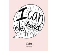 Notebook: Blank Lined Notebook for Writing - I can do hard things -100 Pages - Large (8.5 x 11 inches) - color - pink