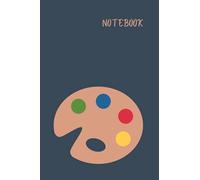 Notebook: Blue cover with beautiful color palette art print | Minimalistic cover design | Journal for girls, women, kids, artists | Perfect for ... office | Wide ruled (blank lined)interior