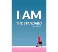 Notebook Bold Minimalist: I Am The Standard: Blank Unlined Journal | 6"×9" Softcover | Confidence & Self-Empowerment