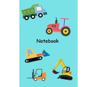 Notebook: Boys Who Like Trucks and Tractors