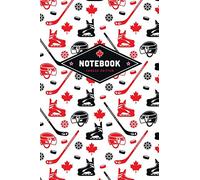 Notebook Canada Edition: For Canadian ice hockey fans and players | 100 blank pages with helpful dot grid | Great ice hockey pattern on cover