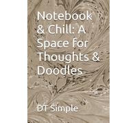 Notebook & Chill: A Space for Thoughts & Doodles