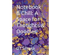 Notebook & Chill: A Space for Thoughts & Doodles