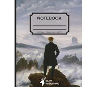 Notebook-College Ruled | 120 Pages 8.5'' x 11'' | Ideal for School and Office Use | Elafi Art Notebook Collection: Caspar David Friedrich : Wanderer above the Sea of Fog