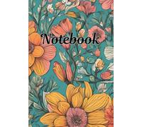 Notebook: Colourful floral paperback notebook with 120 lined pages, great as a gift, journal, notebook, office, students.